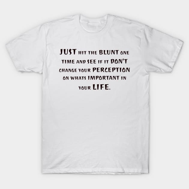 Your life is yours, dont compare it with anyone. T-Shirt by CanvasCraft